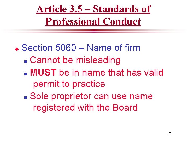 Article 3. 5 – Standards of Professional Conduct u Section 5060 – Name of