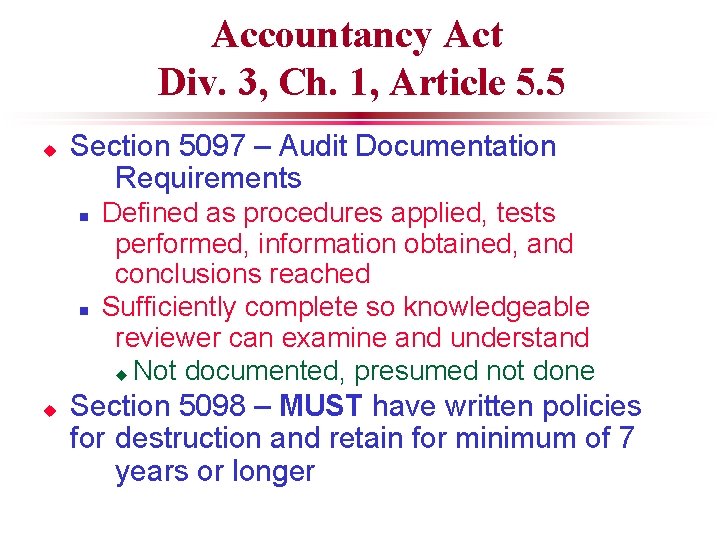 Accountancy Act Div. 3, Ch. 1, Article 5. 5 u Section 5097 – Audit