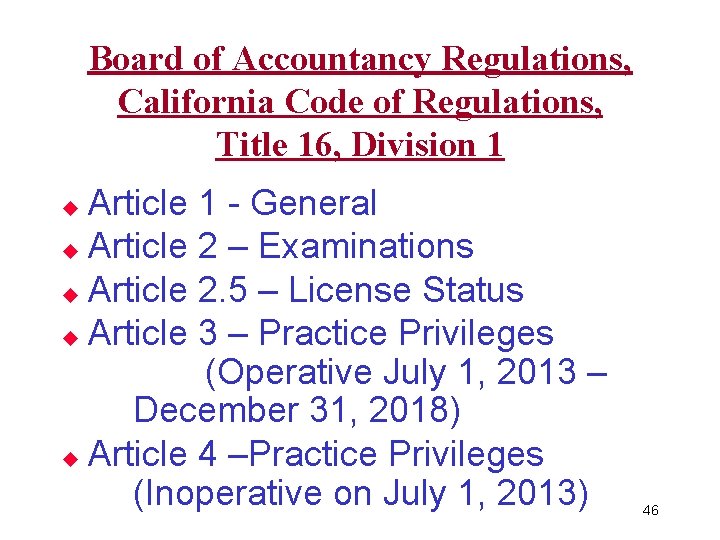Board of Accountancy Regulations, California Code of Regulations, Title 16, Division 1 Article 1