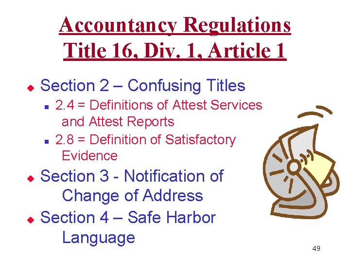 Accountancy Regulations Title 16, Div. 1, Article 1 u Section 2 – Confusing Titles