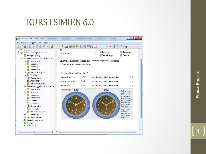 Program. Byggerne KURS I SIMIEN 6. 0 1 