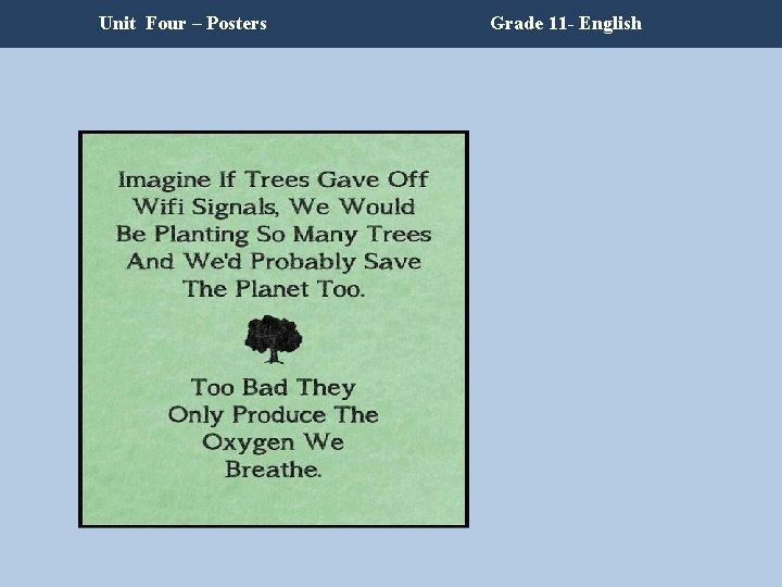 Unit Four – Posters Grade 11 - English Unit Four – Posters Grade 11 - English