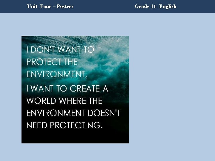 Unit Four – Posters Grade 11 - English Unit Four – Posters Grade 11 - English