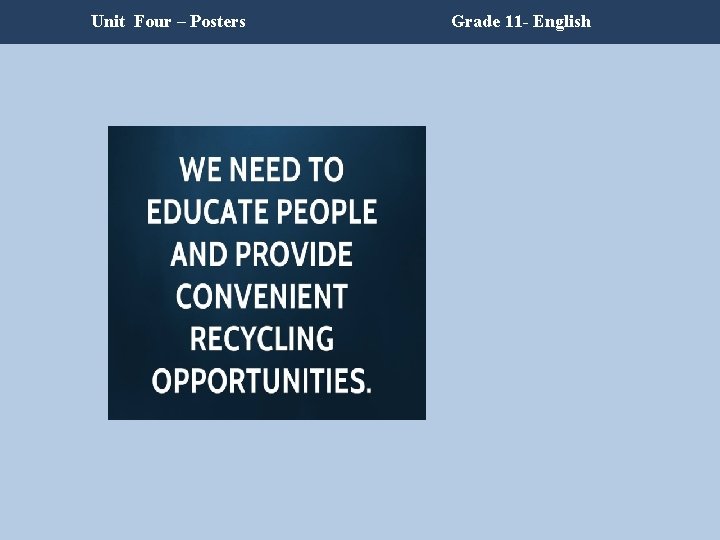 Unit Four – Posters Grade 11 - English Unit Four – Posters Grade 11 - English
