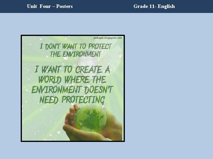 Unit Four – Posters Grade 11 - English Unit Four – Posters Grade 11 - English
