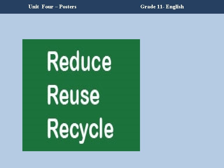 Unit Four – Posters Grade 11 - English Unit Four – Posters Grade 11 - English
