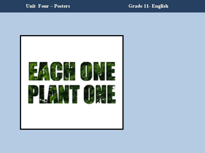 Unit Four – Posters Grade 11 - English Unit Four – Posters Grade 11 - English