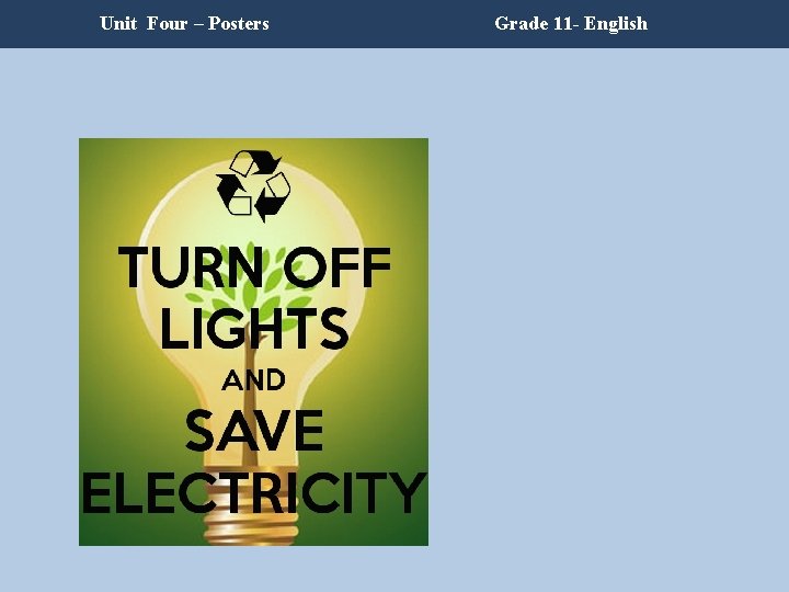 Unit Four – Posters Grade 11 - English Unit Four – Posters Grade 11 - English