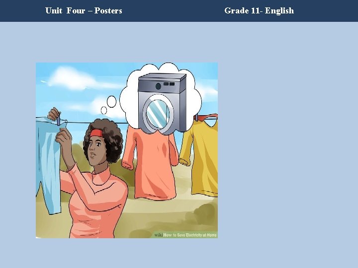 Unit Four – Posters Grade 11 - English Unit Four – Posters Grade 11 - English