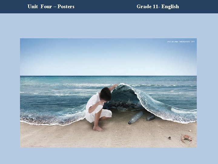 Unit Four – Posters Grade 11 - English Unit Four – Posters Grade 11 - English
