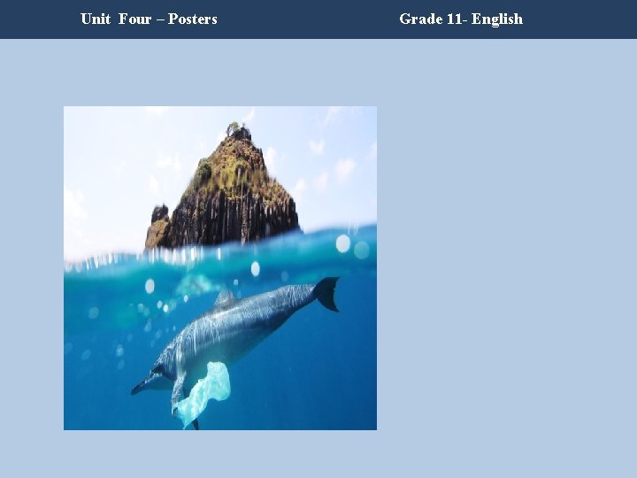 Unit Four – Posters Grade 11 - English Unit Four – Posters Grade 11 - English