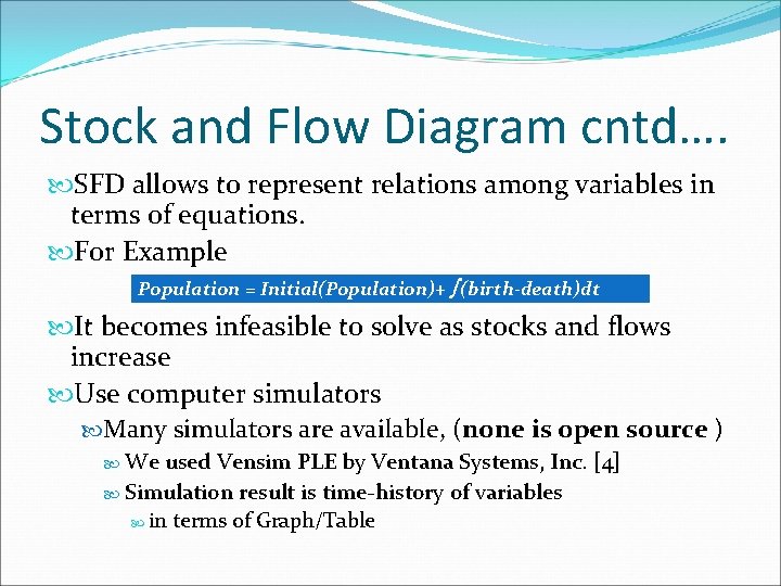 Applying System Dynamics Principles to CDEEP System MTP