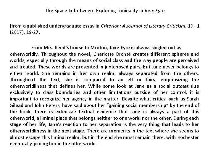 The Space In-between: Exploring Liminality in Jane Eyre (from a published undergraduate essay in