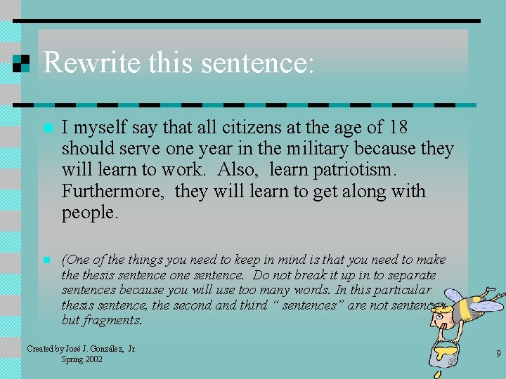 Rewrite this sentence: n I myself say that all citizens at the age of