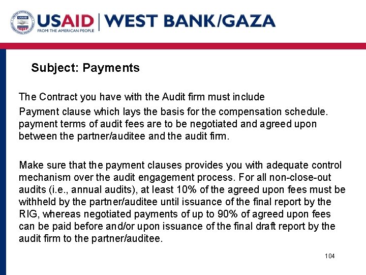 Subject: Payments The Contract you have with the Audit firm must include Payment clause