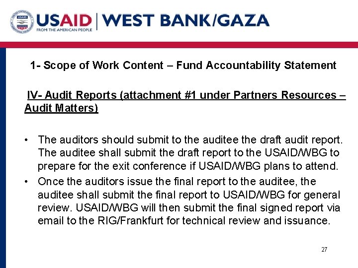 1 - Scope of Work Content – Fund Accountability Statement IV- Audit Reports (attachment