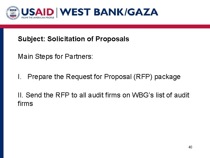 Subject: Solicitation of Proposals Main Steps for Partners: I. Prepare the Request for Proposal