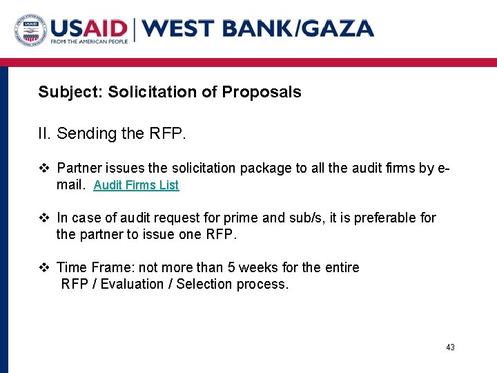 Subject: Solicitation of Proposals II. Sending the RFP. v Partner issues the solicitation package