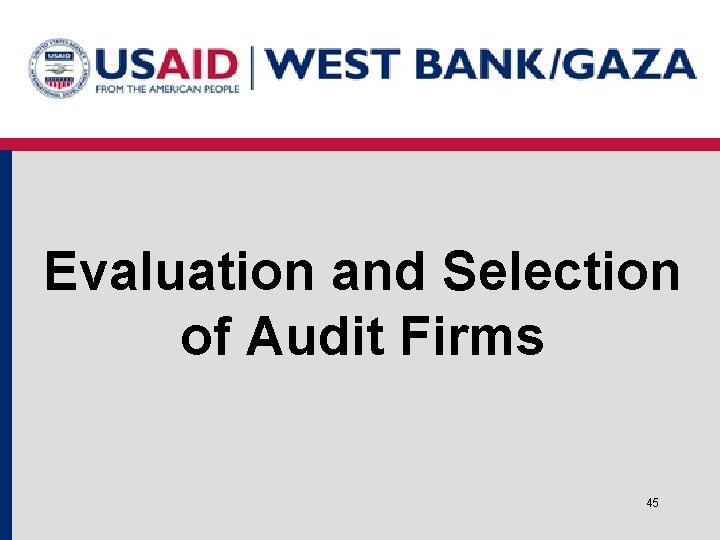 Evaluation and Selection of Audit Firms 45 