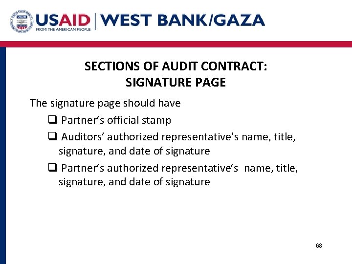 SECTIONS OF AUDIT CONTRACT: SIGNATURE PAGE The signature page should have q Partner’s official