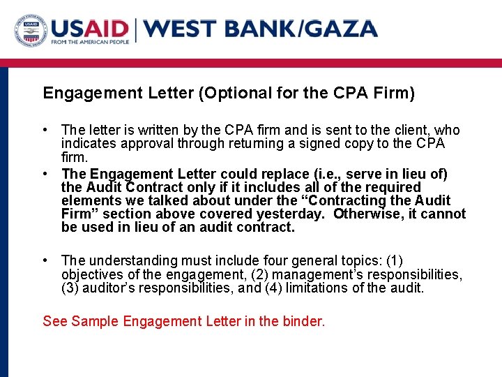 Engagement Letter (Optional for the CPA Firm) • The letter is written by the