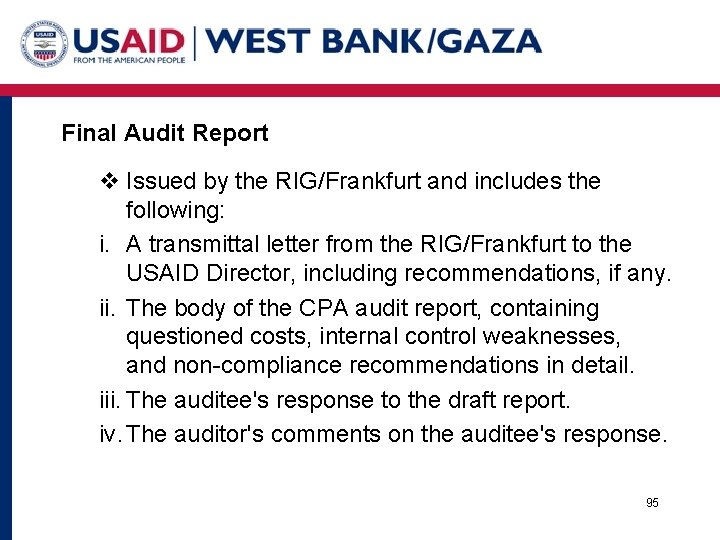 Final Audit Report v Issued by the RIG/Frankfurt and includes the following: i. A