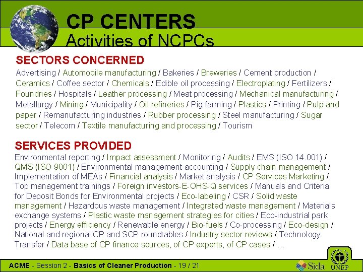 CP CENTERS Activities of NCPCs SECTORS CONCERNED Advertising / Automobile manufacturing / Bakeries /