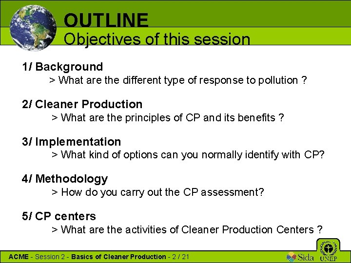 OUTLINE Objectives of this session 1/ Background > What are the different type of