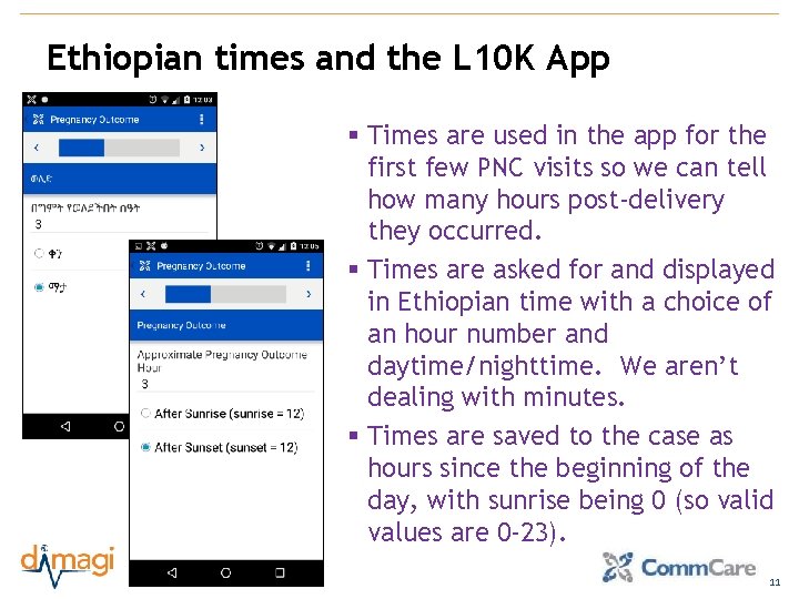 Ethiopian times and the L 10 K App § Times are used in the