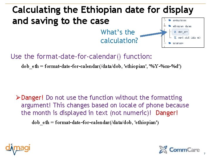 Calculating the Ethiopian date for display and saving to the case What’s the calculation?