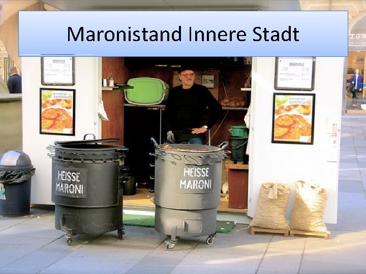 Maronistand Innere Stadt 