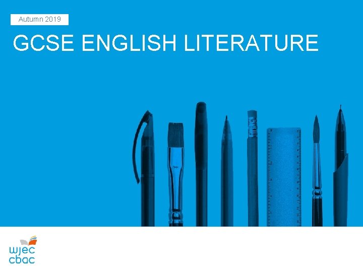 Autumn 2019 GCSE ENGLISH LITERATURE 