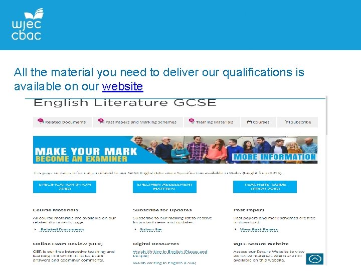 All the material you need to deliver our qualifications is available on our website