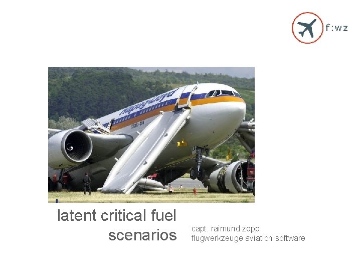 HICS latent critical fuel scenarios capt. raimund zopp flugwerkzeuge aviation software 