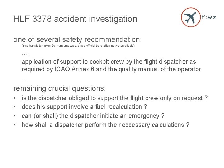 HLF 3378 accident investigation one of several safety recommendation: (free translation from German language,