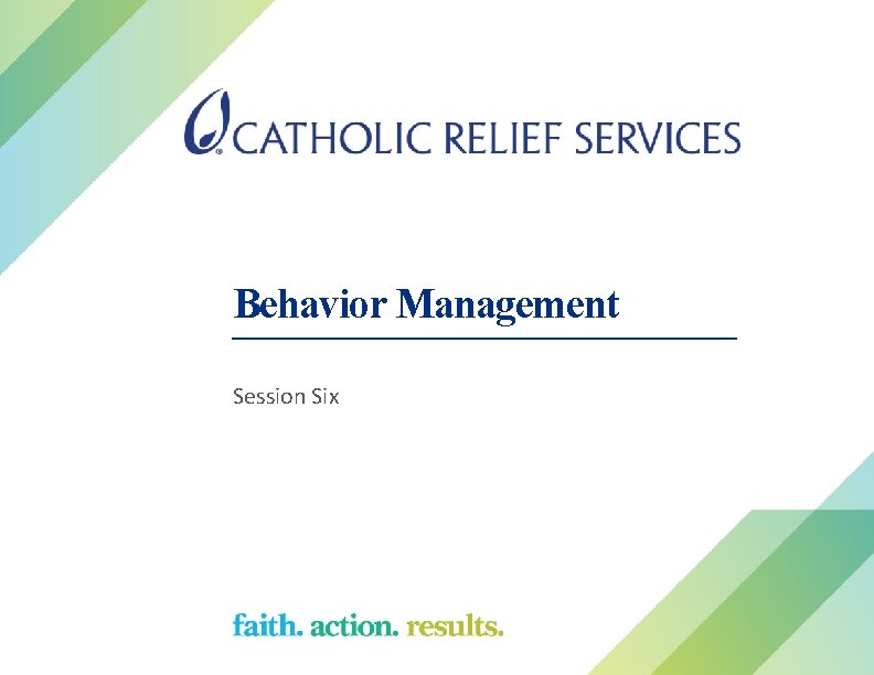 Behavior Management Session Six 