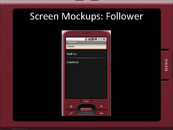 Screen Mockups: Follower 