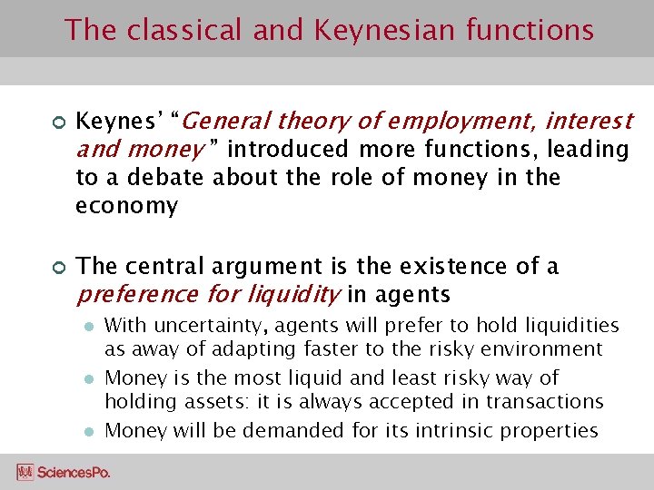 The classical and Keynesian functions ¢ ¢ Keynes’ “General theory of employment, interest and