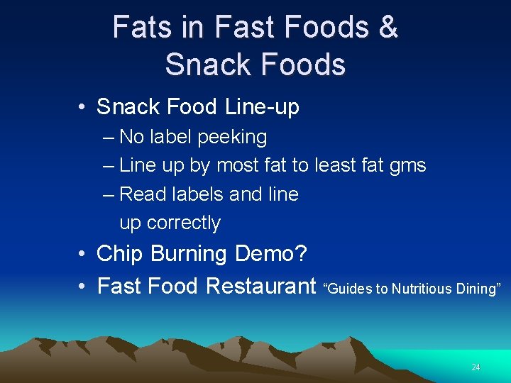 Fats in Fast Foods & Snack Foods • Snack Food Line-up – No label Fats in Fast Foods & Snack Foods • Snack Food Line-up – No label
