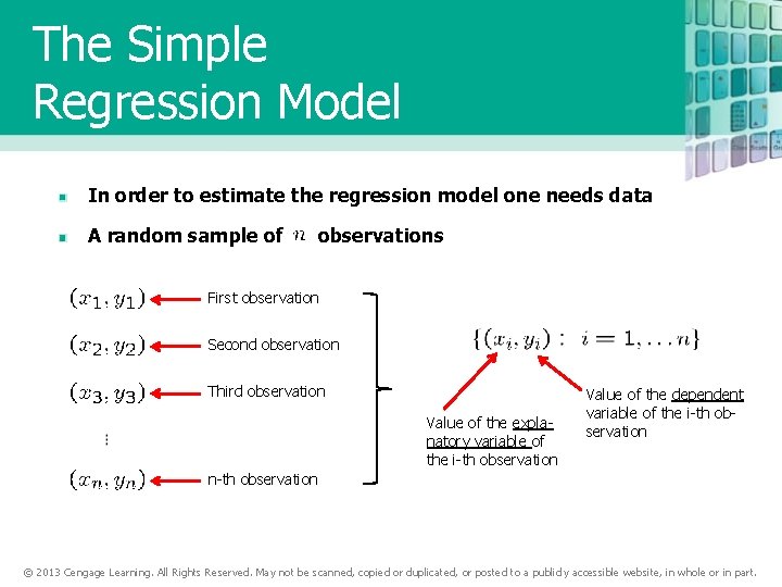 The Simple Regression Model In order to estimate the regression model one needs data