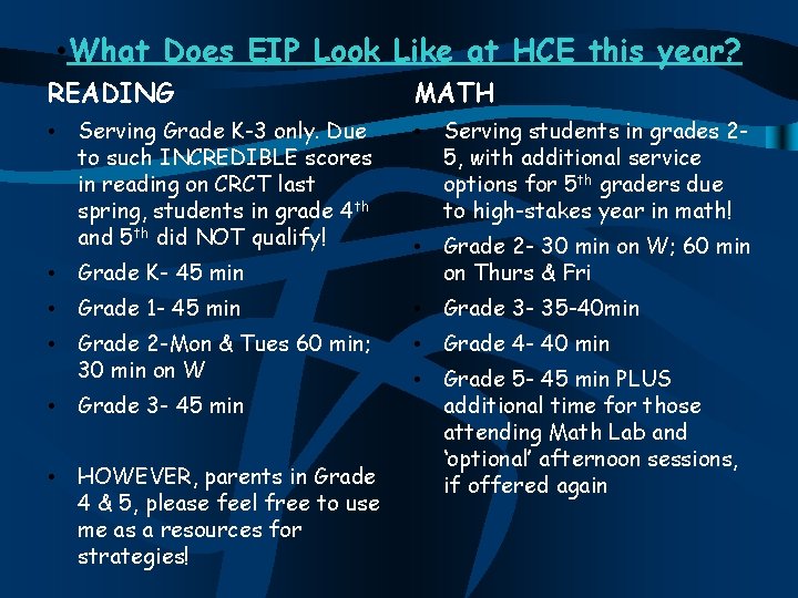  • What Does EIP Look Like at HCE this year? READING MATH •