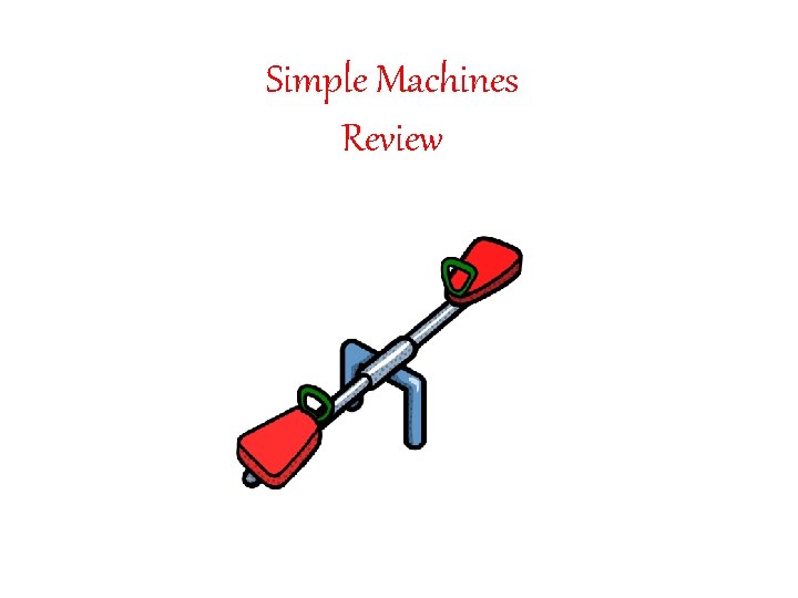 Simple Machines Review 