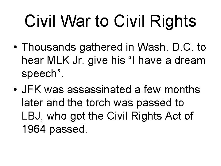 Civil War to Civil Rights • Thousands gathered in Wash. D. C. to hear