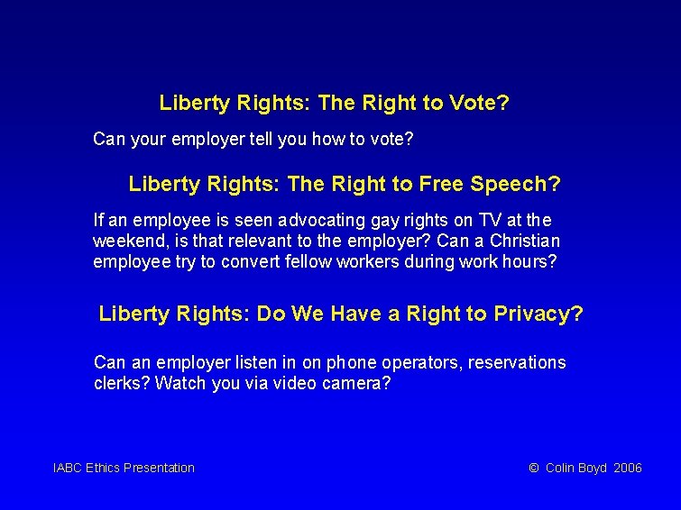 Liberty Rights: The Right to Vote? Can your employer tell you how to vote?