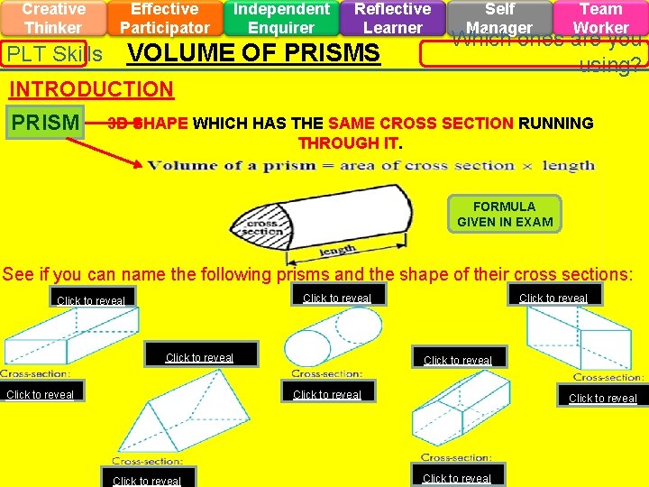 Creative Thinker Effective Participator Independent Enquirer Reflective Learner VOLUME OF PRISMS PLT Skills Self