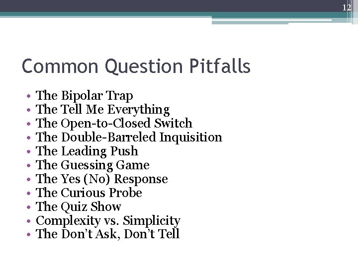 12 Common Question Pitfalls • • • The Bipolar Trap The Tell Me Everything 12 Common Question Pitfalls • • • The Bipolar Trap The Tell Me Everything