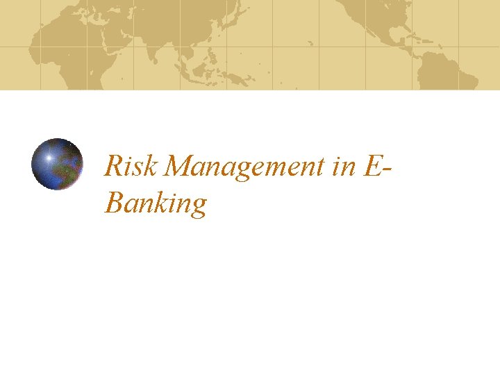 Risk Management in EBanking 