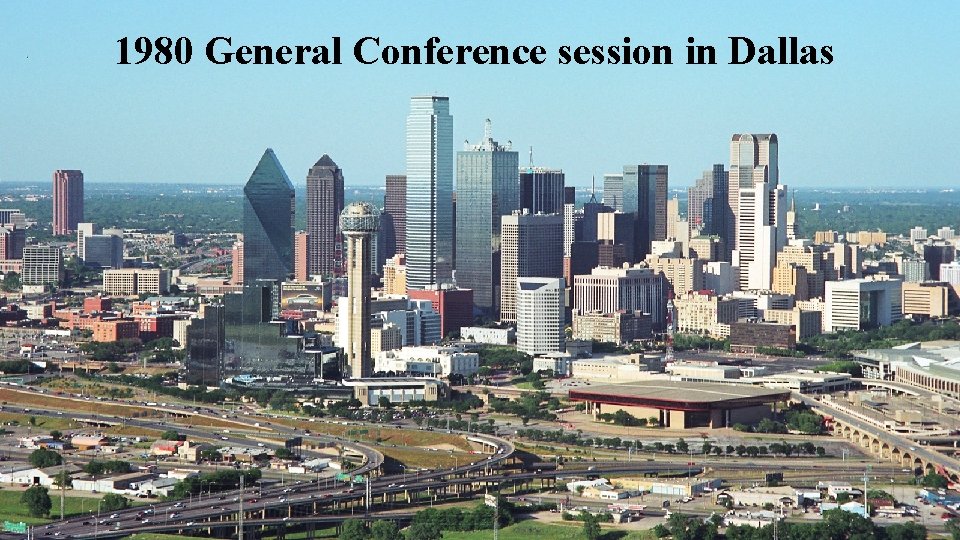 1980 General Conference session in Dallas 