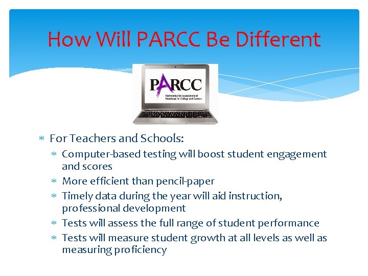 How Will PARCC Be Different For Teachers and Schools: Computer-based testing will boost student