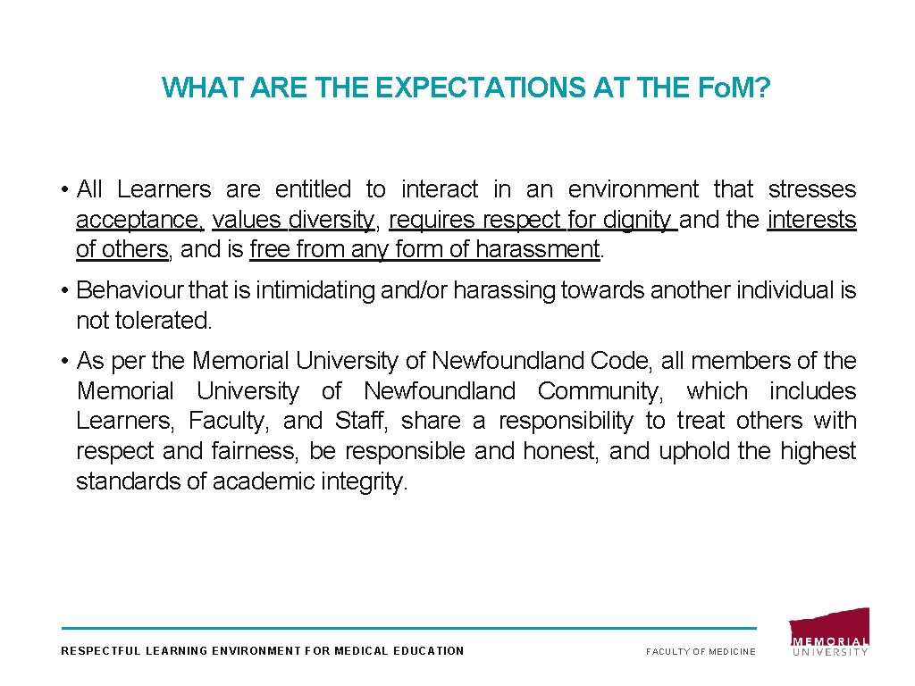 WHAT ARE THE EXPECTATIONS AT THE Fo. M? • All Learners are entitled to